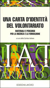 Cover  Una carta d'identità del volontariato : Materiali e percorsi per la ricerca e la formazione