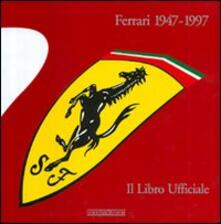 Ferrari 1947-1997. Il libro ufficiale.pdf
