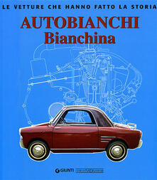 Autobianchi bianchina. Ediz. illustrata.pdf