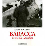 Libro Baracca. L'eroe del Cavallino Cesare De Agostini