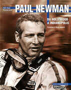 Libro Paul Newman. Da Hollywood a Indianapolis Matt Stone Preston Lerner