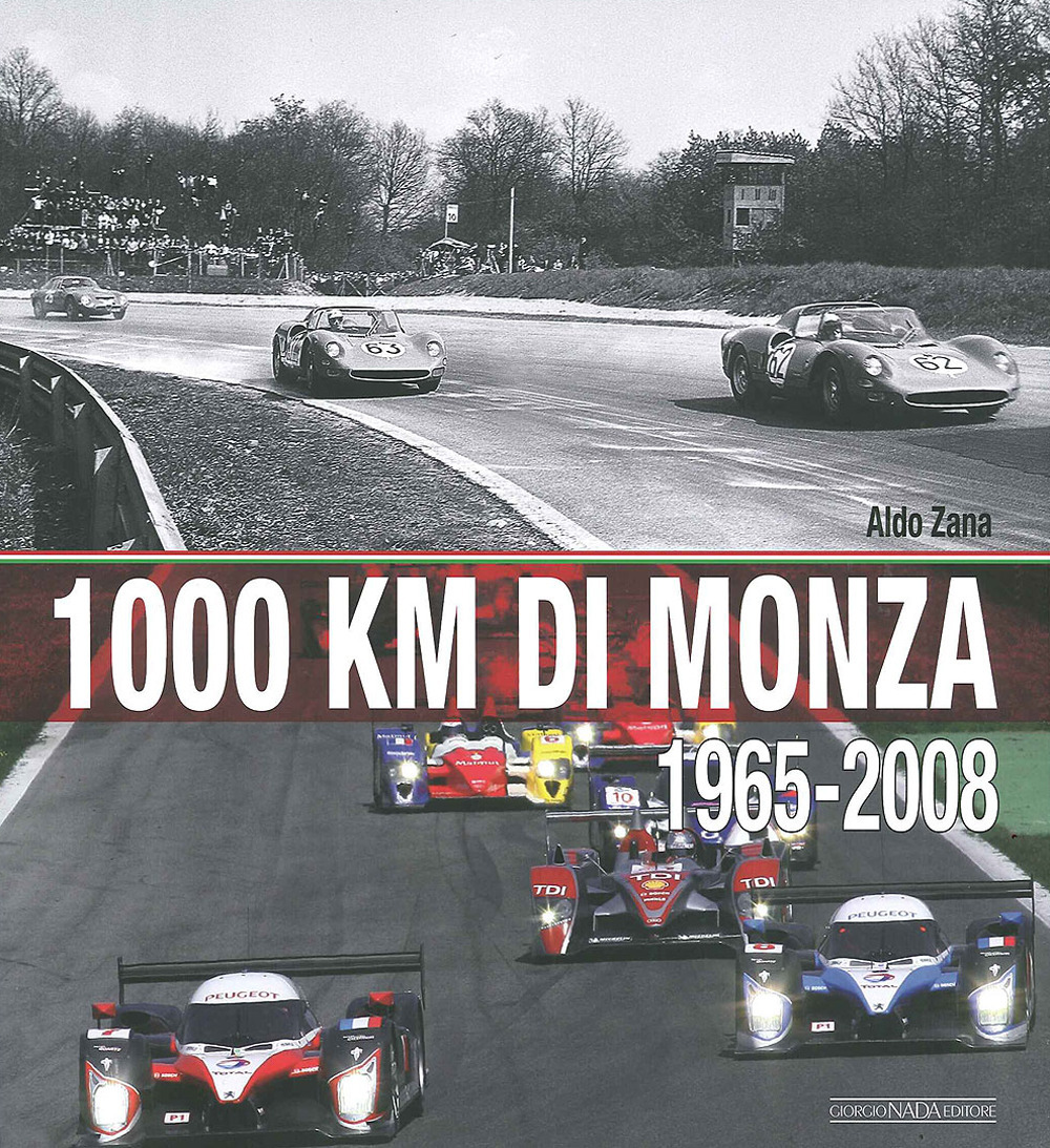 Image of 1000 Km di Monza. (1965-2008). Ediz. illustrata