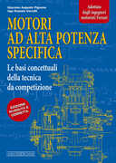 Libro Motori ad alta potenza specifica. Le basi concettuali della tecnica da competizione Giacomo A. Pignone Ugo R. Vercelli