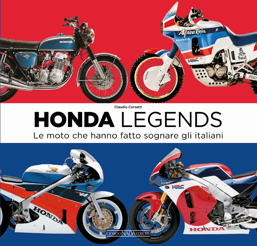 Image of Honda legends. Le moto che hanno fatto sognare gli italiani