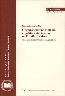 Organizzazione teatrale e politica del teatro nellItalia fascista.pdf