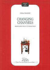 Libro Changing channels. Media language in (inter)action Gillian Mansfield