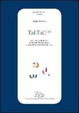 Libro TaLTaC2.10. Sviluppi, esperienze ed elementi essenziali di analisi automatica dei testi Sergio Bolasco