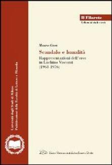 Scandalo e banalità. Rappresentazione delleros nel cinema di Luchino Visconti (1963-1976).pdf