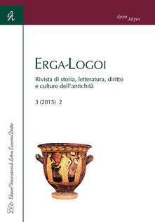 Erga-logoi. Rivista di storia, letteratura, diritto e culture dellantichità (2015). Ediz. italiana, francese e spagnola. Vol. 3.pdf
