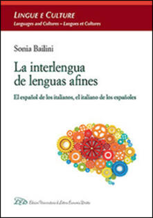 La interlengua de lenguas afines. El español de los italianos, el italiano de los españoles.pdf