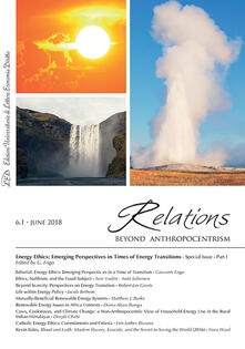 Criticalwinenotav.it Relations. Beyond anthropocentrism (2018). Vol. 6\1: Energy ethics: emerging perspectives in a time of transition. Image