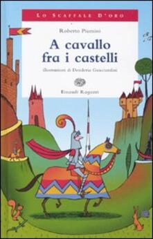 A cavallo fra i castelli. Ediz. illustrata.pdf