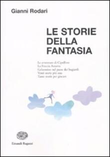 Le storie della fantasia. Ediz. illustrata.pdf