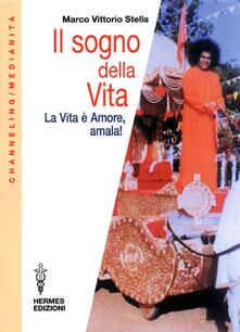 Il sogno della vita. La vita è amore, amala!.pdf