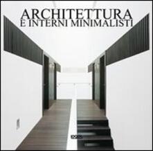 Architettura e interni minimalisti. Ediz. italiana, spagnola, portoghese e inglese.pdf