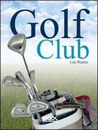 Image of Golf club: guida alla scelta e all'uso dei bastoni
