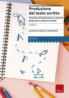 Produzione del testo scritto. 2° livello. Dalla frase al testo.pdf