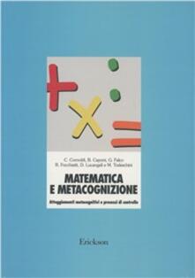 Matematica e metacognizione. Atteggiamenti metacognitivi e processi di controllo.pdf