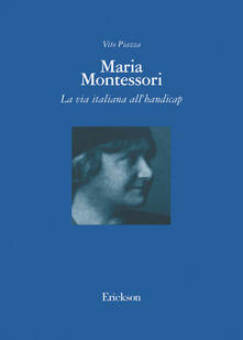 Maria Montessori. La via italiana allhandicap.pdf