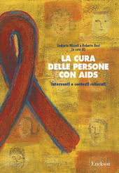 Cover  La cura delle persone con aids : interventi e contesti culturali