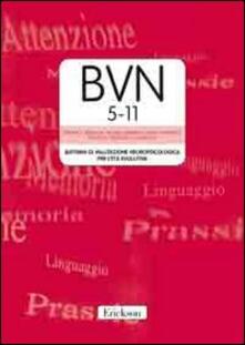 BVN 5-11. Batteria di valutazione neuropsicologica per letà evolutiva. Con CD-ROM.pdf