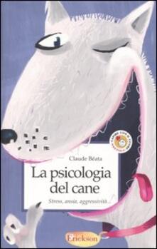 La psicologia del cane. Stress, ansia, aggressività....pdf