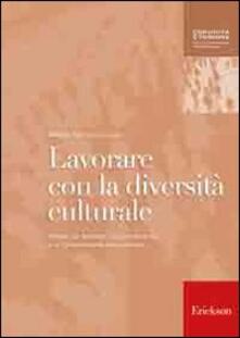 Lavorare con la diversità culturale. Attività per facilitare lapprendimento e la comunicazione interculturale.pdf