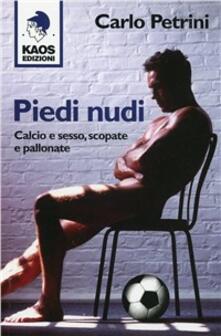 Piedi nudi. Calcio e sesso, scopate e pallonate.pdf