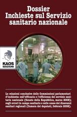 Libro Dossier. Inchieste sul servizio sanitario nazionale