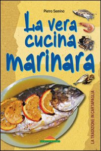 Image of La vera cucina marinara