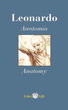 Libro Pdf Leonardo Anatomia Anatomy Ediz Italiana E Inglese Pdf Free