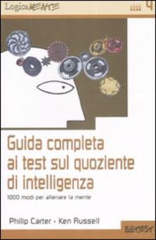 Guida completa ai test sul quoziente di intelligenza. 1000 modi per allenare la mente.pdf