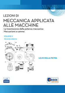 Lezioni di meccanica applicata alle macchine. Vol. 2: La trasmissione della potenza meccanica..pdf