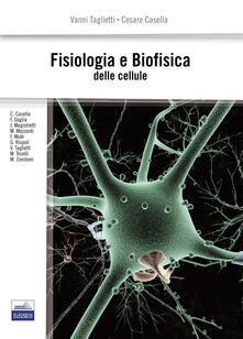 Fisiologia e biofisica delle cellule.pdf