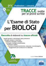 Libro Tracce svolte per l'esame di Stato per biologi. Raccolta di elaborati su tracce ufficiali. Con aggiornamento online