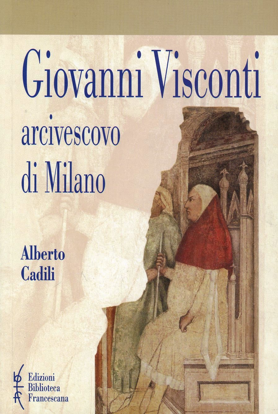 Image of Giovanni Visconti arcivescovo di Milano (1342-1354)