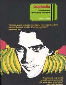 Tropicália. Storia di una rivoluzione musicale.pdf