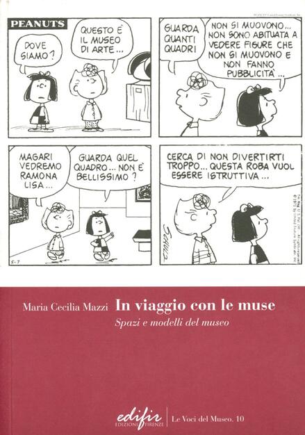 In Viaggio Con Le Muse Spazi E Modelli Del Museo M Cecilia Mazzi Libro Edifir Museologia E Museografia Ibs