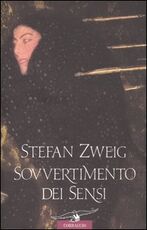 Libro Sovvertimento dei sensi Stefan Zweig