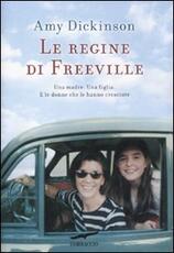 Libro Le regine di Freeville Amy Dickinson