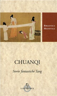 Image of Chuanqi. Storie fantastiche Tang