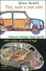 Libro Fiat, auto e non solo Gino Scotti