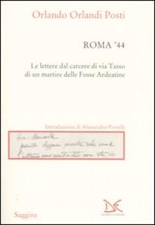 Equilibrifestival.it Roma '44. Lettere dal carcere di via Tasso di un martire delle Fosse Ardeatine Image