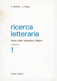 Ricerca letteraria. Storia della letteratura italiana. Per le Scuole superiori. Vol. 1.pdf