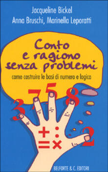 Conto e ragiono senza problemi. Come costruire le basi di numero e logica.pdf