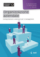 Libro Organizzazione aziendale. Comportamenti e decisioni per il management Filomena Buonocore Fabrizio Montanari Luca Solari