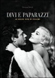 Divi e paparazzi. La dolce vita di Fellini.pdf