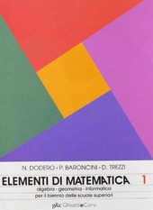 Copertina  1 : *Elementi di matematica : algebra, geometria, informatica per il biennio delle scuole superiori