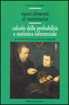 Nuovi elementi di matematica. Per le Scuole superiori. Vol. 2: Calcolo delle probabilità e statistica..pdf