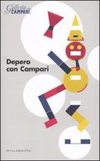 Libro Depero con Campari. Catalogo della mostra (Sesto San Giovanni, 18 marzo-18 giugno 2010)